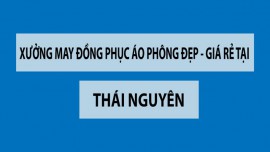 Xưởng may đồng phục áo phông đẹp, giá rẻ tại Thái nguyên